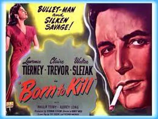 Born To Kill (1947) -1080p- Claire Trevor, Lawrence Tierney, Walter Slezak