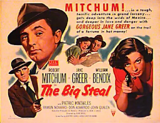 The Big Steal (1949) -1080p- Robert Mitchum, Jane Greer, William Bendix