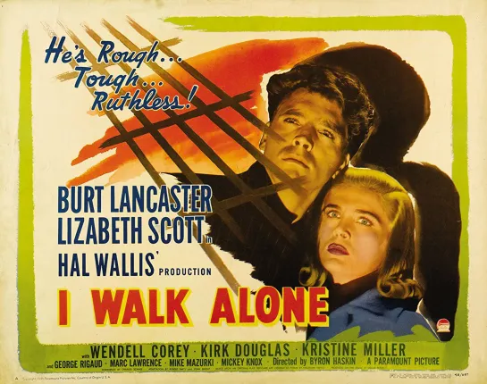 I Walk Alone (1947) -720p- Burt Lancaster, Lizabeth Scott, Kirk Douglas