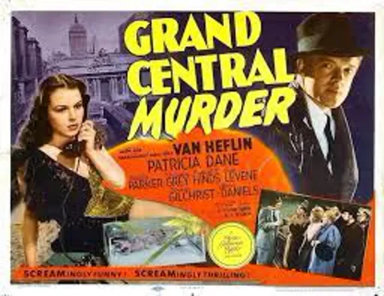 Grand Central Murder (1942) -720p- Van Heflin, Patricia Dane, Cecilia Parker, Virginia Grey