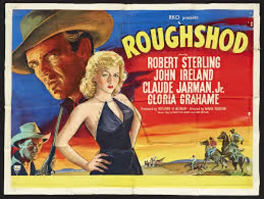 Roughshod (1949) -1080p- Robert Sterling, Gloria Grahame, Claude Jarman Jr.