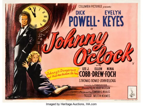 Johnny O'Clock (1947) -1080p- Dick Powell, Evelyn Keyes, Lee J. Cobb, Ellen Drew, Nina Foch