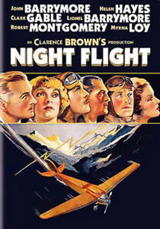 Night Flight (1933) -720p- John Barrymore, Helen Hayes, Clark Gable, Robert Montgomery