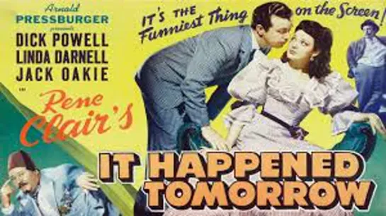 It Happened Tomorrow (1944) -1080p- Dick Powell, Linda Darnell, Jack Oakie