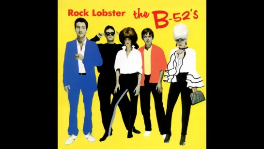 The B-52's - Rock Lobster(clip)