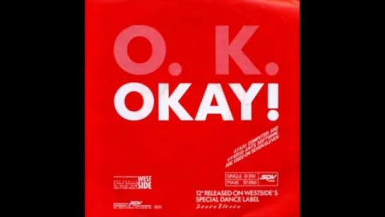 O.K. - Okay!