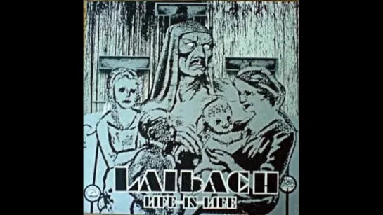 Laibach - Life is Life