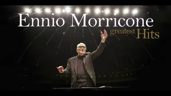 Ennio Morricone - The Best of Ennio Morricone - Greatest Hits (HD Audio) 720p