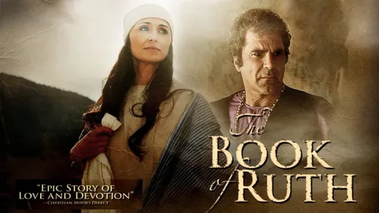 Книга Руфь: Путешествие веры / The Book Of Ruth (2009) HD