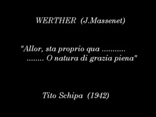 Тито Скипа (1888-1965). Ария Вертера из I действия оперы Ж. Массне "Вертер". 1942 г.