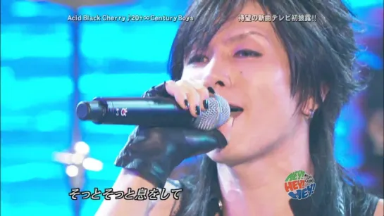 Acid Black Cherry - 20+∞Century Boys (HEY! HEY! HEY! 2008.08.25)