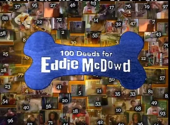 100.deeds.for.Eddie.McDowd.s02e06_Matchmaking_Mutt