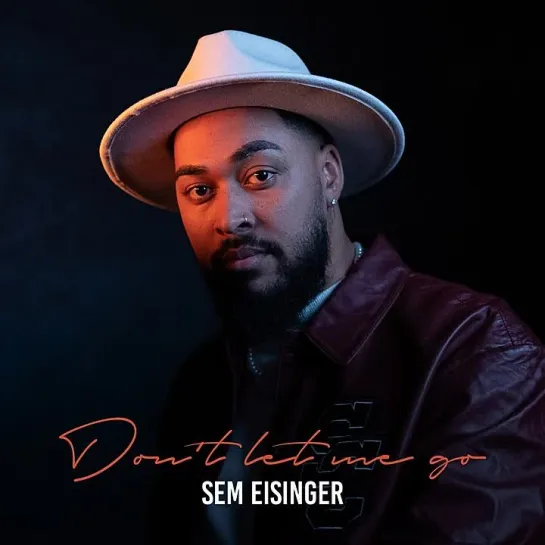 Sem Eisinger - Dont Let Me Go