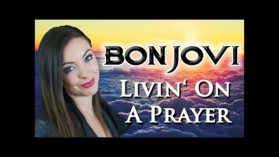 🎵 Bon Jovi - Livin On A Prayer (Cover by Minniva featuring Quentin Cornet)