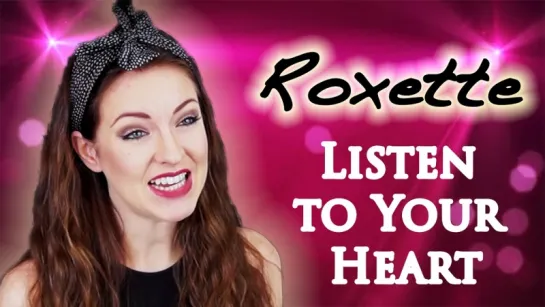 ♥Roxette - Listen To Your Heart (Cover by Minniva featuring Daniel Carpenter)