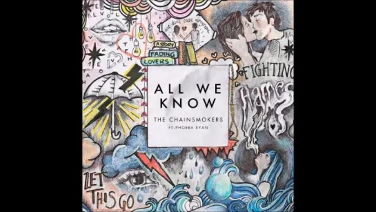 The Chainsmokers – All We Know (feat. Phoebe Ryan) (Audio)