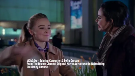 Sabrina Carpenter & Sofia Carson – Wildside