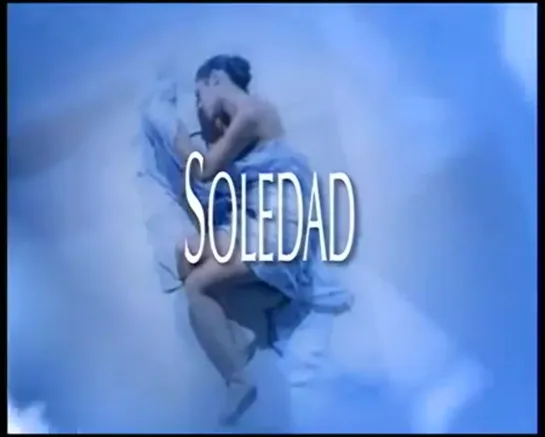 Соледад _ Soledad 2001 Серия 2