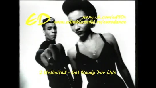 2 Unlimited - Get Ready For This