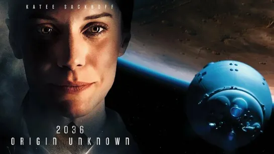 2036, происхождение неизвестно / 2036 Origin Unknown (2018)