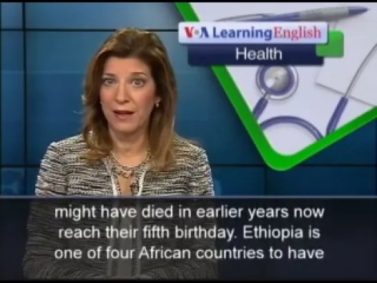 VOA Learning English TV - Ethiopia Praised for 67 Percent Drop in Child Deaths