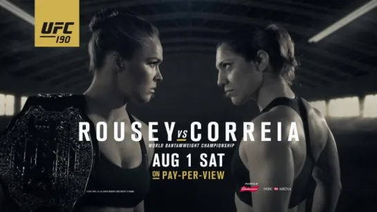 UFC® 190: Rousey vs. Correia - Until We Go Down