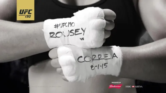 UFC® 190: Rousey vs. Correia - No Defeats. No Fear.