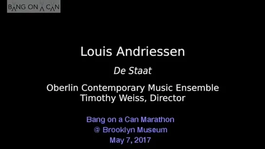 Louis Andriessen. De Staat / Marathon 2017