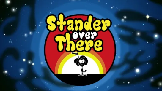 Wander over Yonder. Stander over There