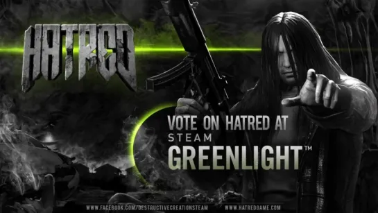 Hatred: Steam Greenlight "Call To Arms" Teaser