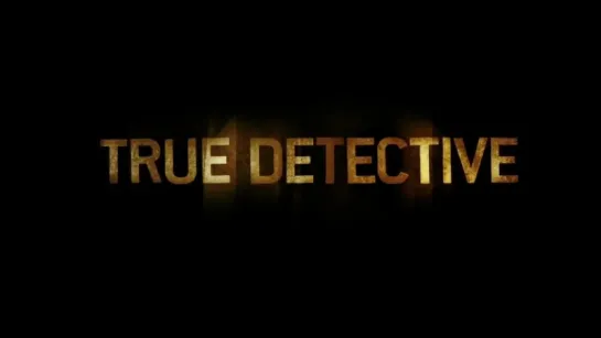 Настоящий детектив (True Detective) Rus. Trailer season 1