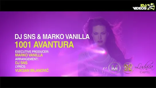 DJ Sns feat. Marko Vanilla - 1001 Avantura (2015)