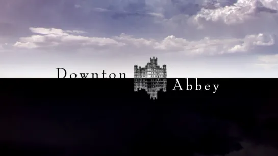 downton abbey | аббатство даунтон