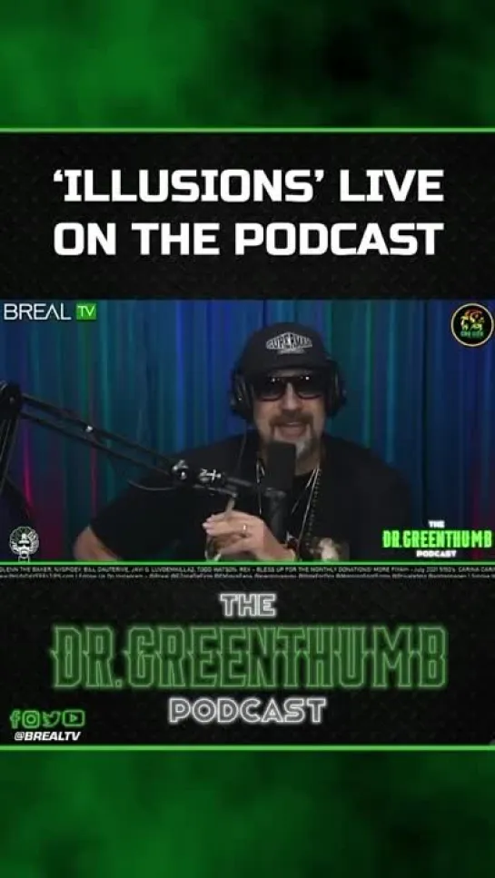 B-Real & Eric Bobo - Illusions (The Dr. Greenthumb Podcast)