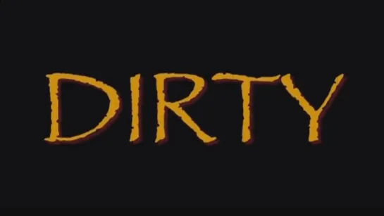 Dirty: One Word Can Change the World (2ОО9)