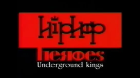 Hip Hop Heroes - Underground Kings (2ООО)