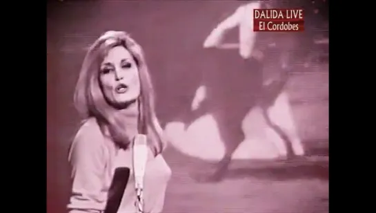 Dalida ♫ El Cordobes ♪ Live 1966 Age Tendre & Tеtes De Bois