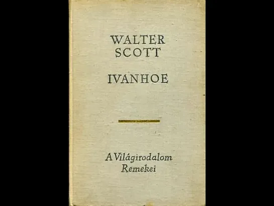 Walter Scott : Ivanhoe - Rádiójáték