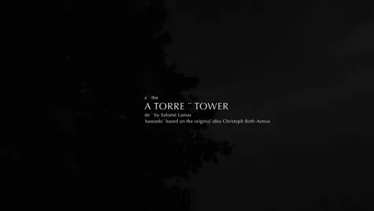 The Tower / A Torre (2015) Salomé Lamas