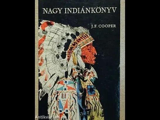 James Fenimore Cooper  Nagy indiánkönyv - Rádiójáték