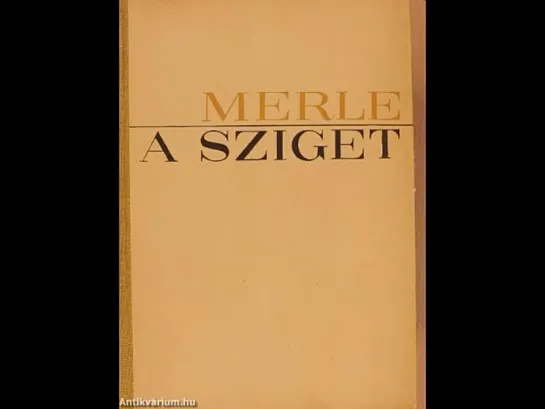 Robert Merle  A sziget - Rádiójáték