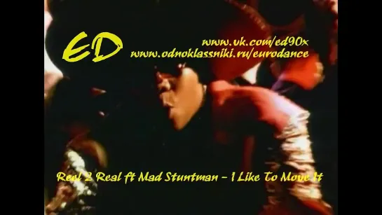 Reel 2 Real ft Mad Stuntman - I Like To Move It