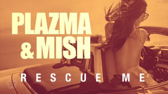 Plazma  Mish - Rescue M