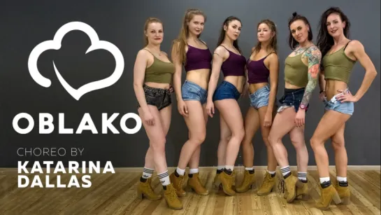 CHOREOGRAPHY BY KATARINA DALLAS | TWERK | OBLAKO