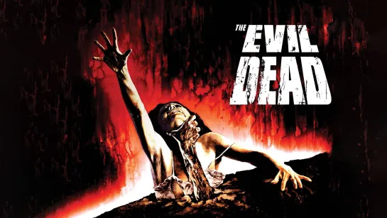 [HD]-Зловещие мертвецы/The Evil Dead (1981)