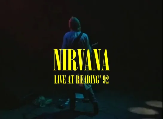 Nirvana - Live At Reading' 92 / 2009 / DVDRip