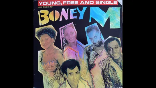 Boney M - Young, Free And Single (1985)