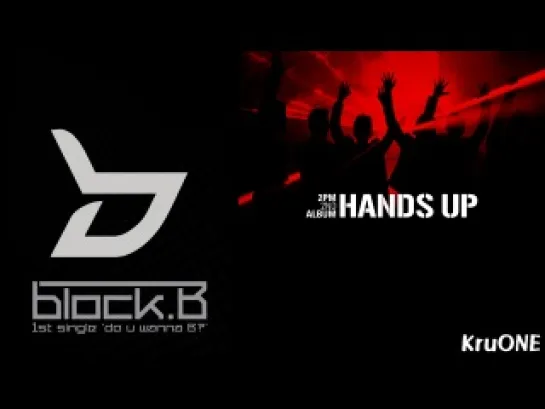 [AUDIO] Freeze Up!! 2PM vs. Block B