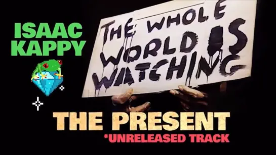 Isaac Kappy - The Present (Official Lyric Video)