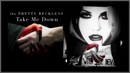 The Pretty Reckless - Take Me Down (720p)